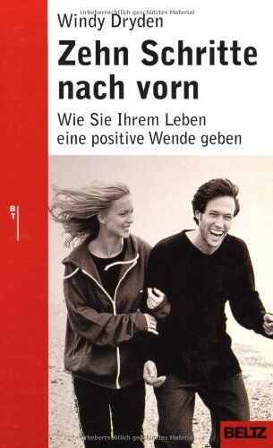 Windy Dryden - Zehn Schritte nach vorn: Wie Sie Ihrem Leben eine positive Wende geben (Beltz Taschenbuch / Ratgeber) - Preis vom 09.10.2026 07:28:09 h