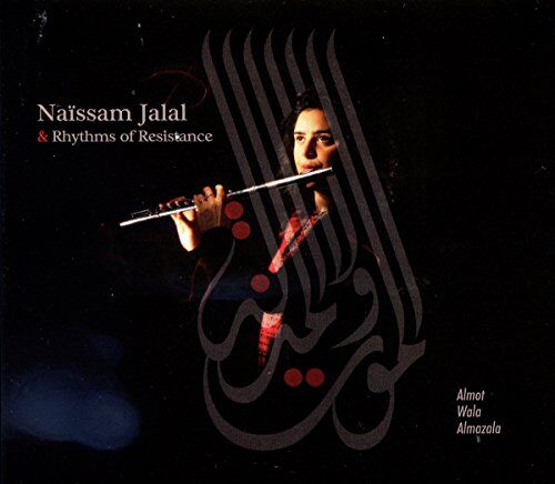 Naissam Jalal & Rhythms of Resistance - Almot Wala Almazala - Preis vom 14.10.2026 23:07:16 h