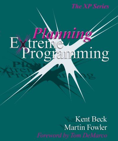Kent Beck - Planning Extreme Programming (XP) - Preis vom 09.10.2026 07:28:09 h