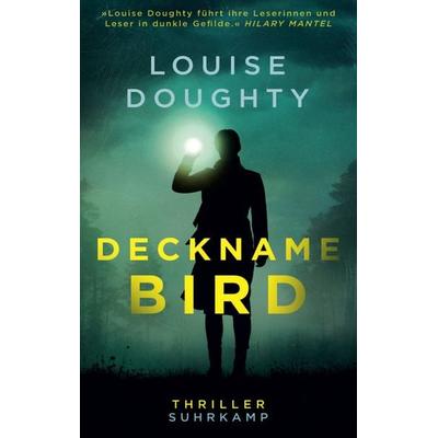 Deckname: Bird, Taschenbuch von Louise Doughty, Suhrkamp