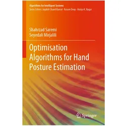 Optimisation Algorithms for Hand Posture Estimation, Fachbücher von Shahrzad Saremi, Seyedali Mirjalili