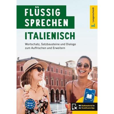 Langenscheidt Flüssig sprechen Italienisch, Taschenbuch von , Langenscheidt bei PONS Langenscheidt GmbH, 978-3-12-614002-7