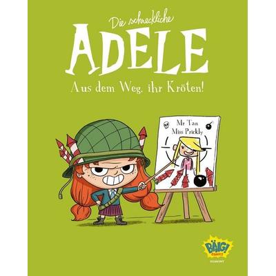Die schreckliche Adele 05, Taschenbuch von Mr. Tan,Miss Prickly, Egmont Bäng, 978-3-7704-0719-4