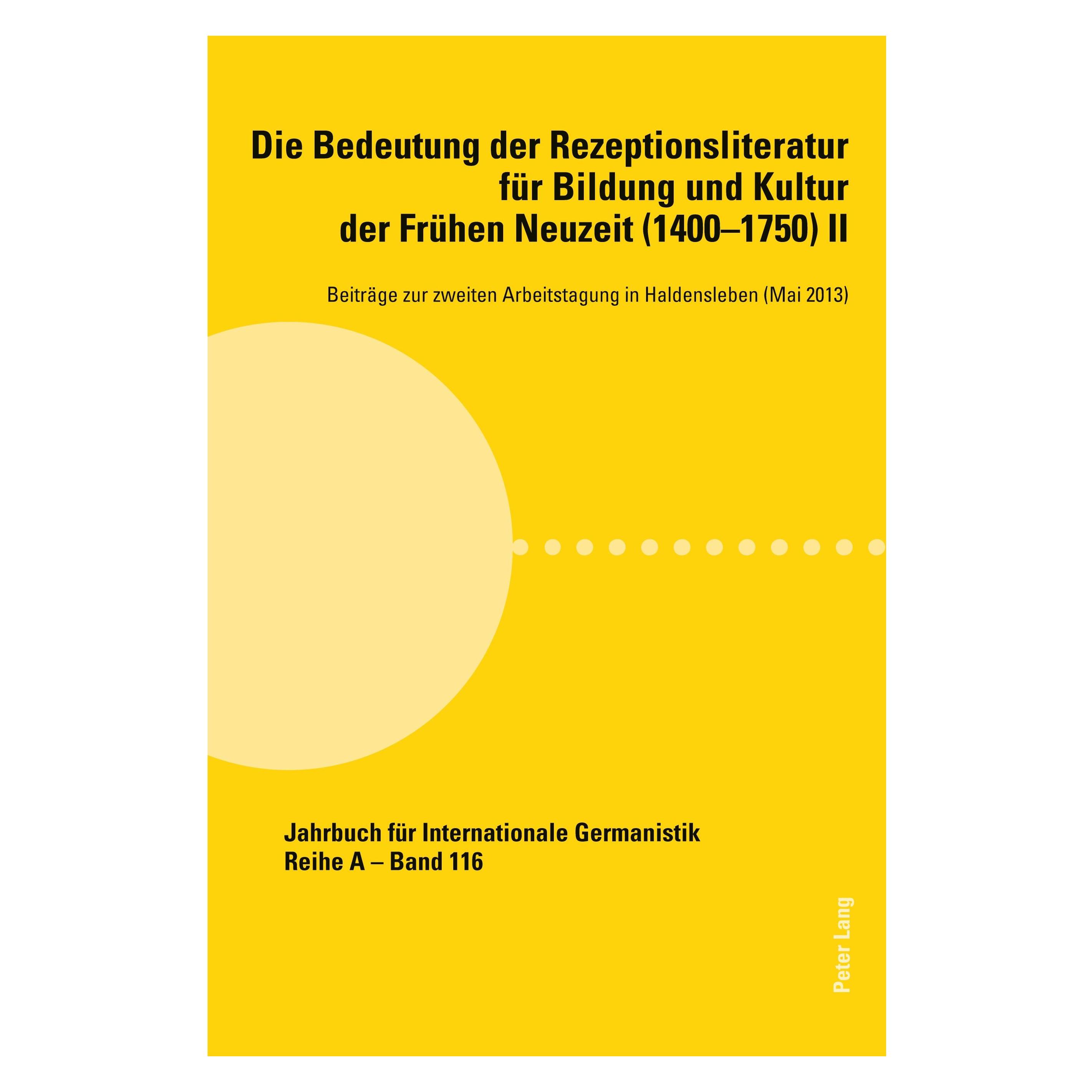 Peter Lang Die Bedeutung der Rezeptionsliteratur für Bildung und Kultur der Frühen Neuzeit (1400-1750) II (Deutsch, Softcover, Alfred Noe, Alfred Roloff Noe, Hans-Gert Roloff) (54571305)