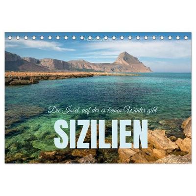 Sizilien – Die Insel, auf der es keinen Winter gibt (Tischkalender 2027 DIN A5 quer), CALVENDO Monatskalender