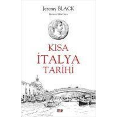 Kisa Italya Tarihi, Taschenbuch von Jeremy Black, Say Yayinlari