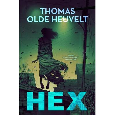 Hex, Taschenbuch von Thomas Olde Heuvelt, Tor Publishing Group, 978-1-250-78093-5