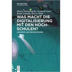 Was macht die Digitalisierung mit den H, Fachbücher von Robin Schmidt, Gerhard Lauer, Bert te Wildt, Marko Demantowsky, Fachhochschule Nordwestschweiz