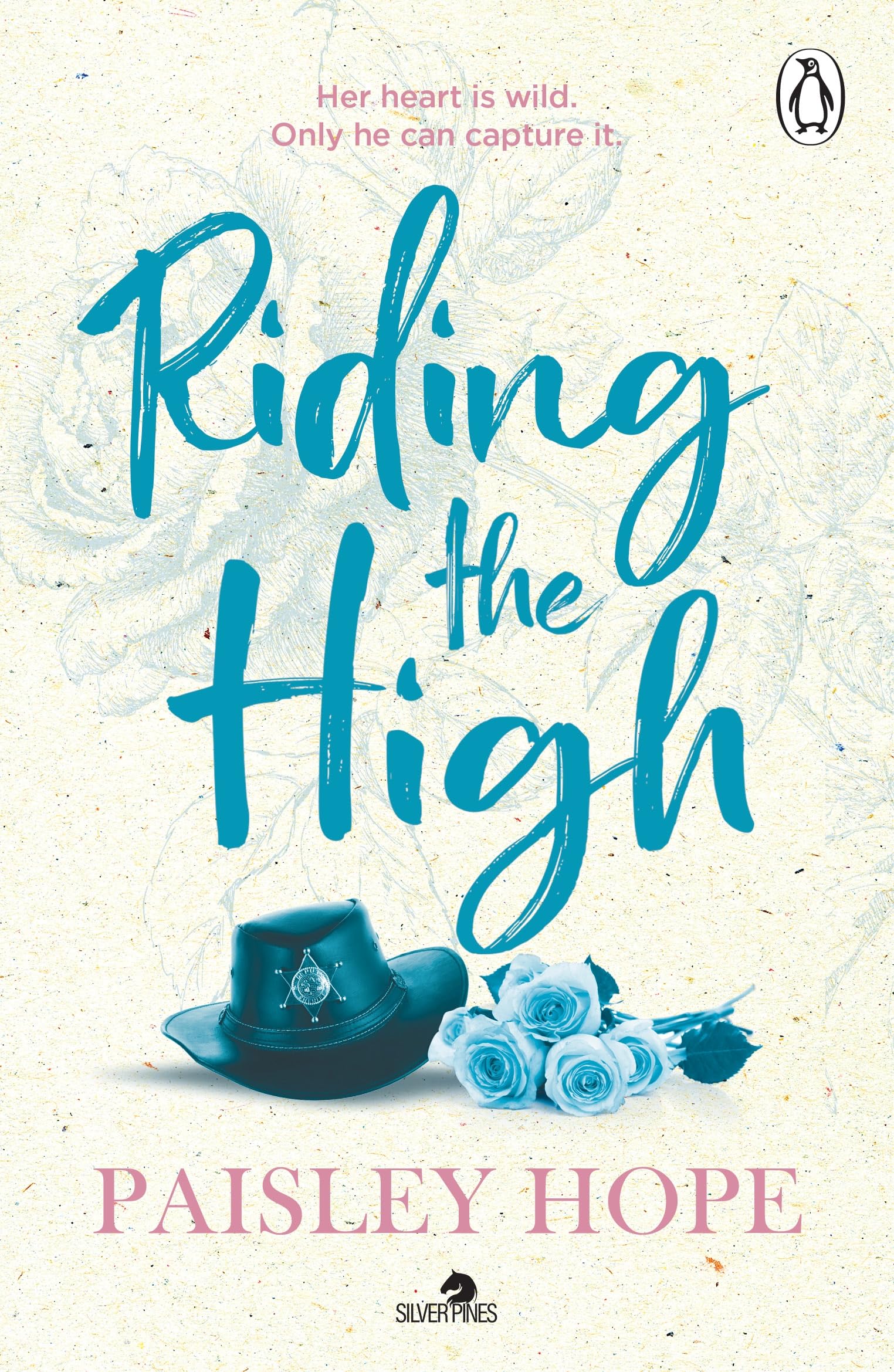 Paisley Hope - Riding the High: The spicy new small town cowboy romance (Silver Pines, 3) - Preis vom 12.10.2026 11:37:12 h