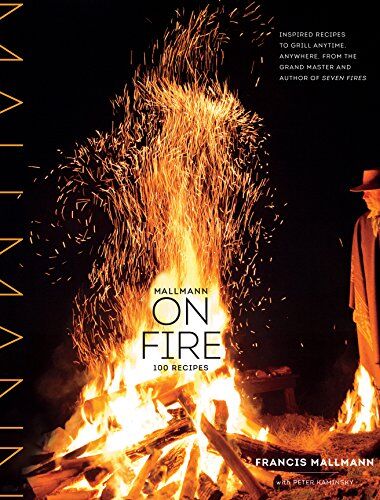 Francis Mallmann - Mallmann on Fire - Preis vom 05.10.2026 03:47:11 h