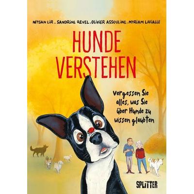 Hunde verstehen (Graphic Novel), Gebundene Ausgabe von Nitsan Lir, Splitter-Verlag, 978-3-692-58019-7