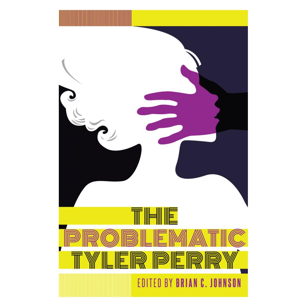 Peter Lang The Problematic Tyler Perry (Englisch, Softcover, Brian C. Johnson) (56038085)