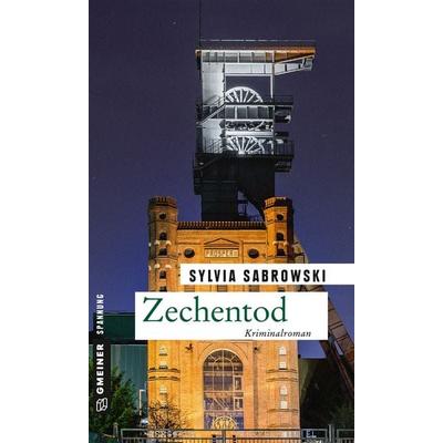 Zechentod, Taschenbuch von Sylvia Sabrowski, Gmeiner-Verlag, 978-3-8392-2520-2