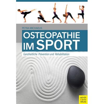 Osteopathie im Sport, Taschenbuch von Petra Michaelis, Meyer & Meyer, 978-3-8403-7509-5