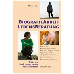 Biographiearbeit Lebensberatung, Fachbücher von Mathias Wais
