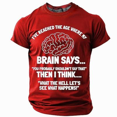 Herren Lustiges Grafik T-Shirt Kurzarm mit humorvollem 'Ich habe das Alter erreicht wo mein Gehirn sagt...' Lifestyle-Zitat