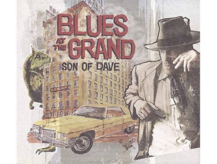 Son Of Dave - Blues At The Grand
