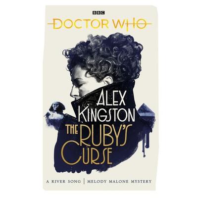 Doctor Who: The Ruby's Curse, Taschenbuch von Alex Kingston, Vermilion, 978-1-78594-714-8