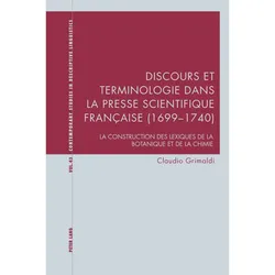 Discours et terminologie dans la presse scientifique française (1699-1740), Fachbücher von Claudio Grimaldi