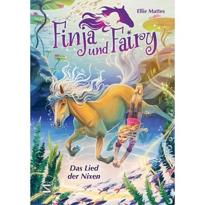 Finja und Fairy - Das Lied der Nixen, Gebundene Ausgabe von Ellie Mattes, Schneiderbuch, 978-3-505-15152-1