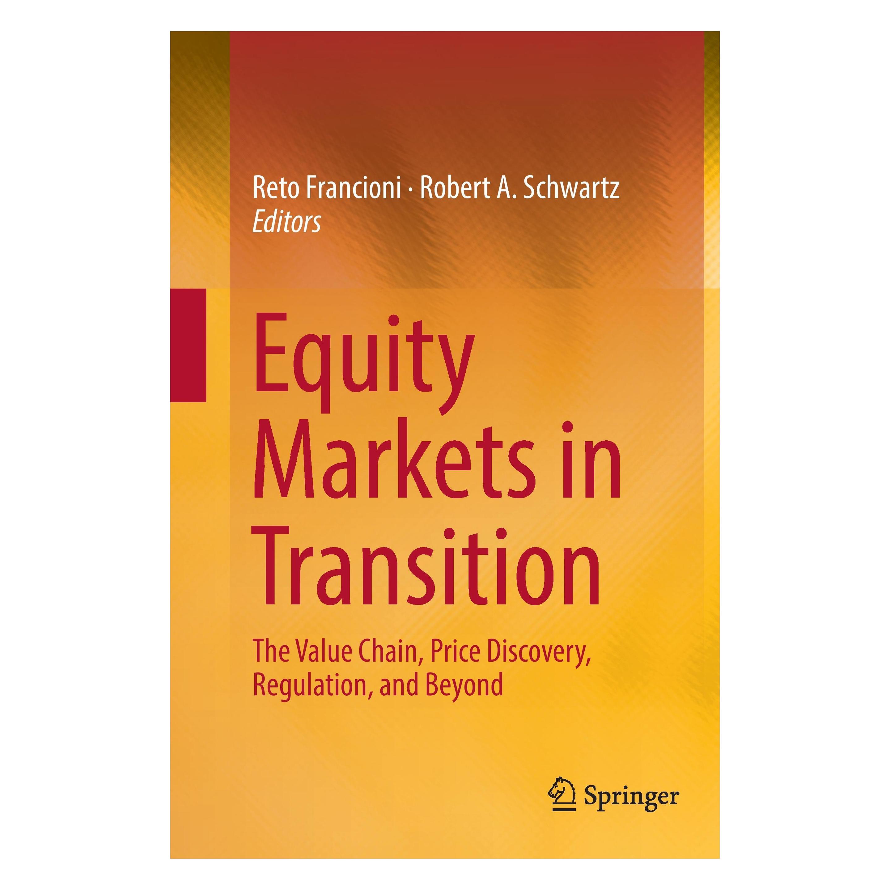 Springer Equity Markets in Transition (Englisch, Hardcover, Reto Francioni, Robert A. Schwartz) (9783319458465)