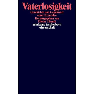 Vaterlosigkeit, Taschenbuch von Dieter Thomä, Suhrkamp, 978-3-518-29547-2