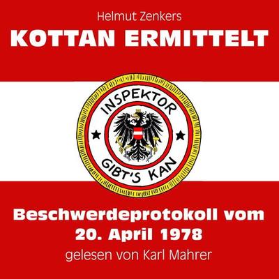 Beschwerdeprotokoll vom 20. April 1978 - Helmut Zenker, Audio, 9783991609964