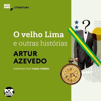 O velho Lima e outras histórias - Artur Azevedo, Audio, 9786554115001