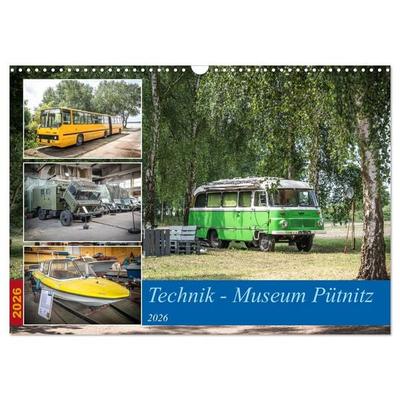 Technik-Museum Pütnitz (Wandkalender 2026 DIN A3 quer), CALVENDO Monatskalender