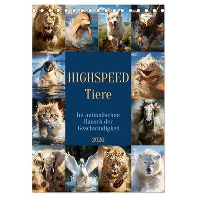 Highspeed Tiere (Tischkalender 2026 DIN A5 hoch), CALVENDO Monatskalender