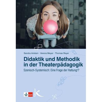 Didaktik und Methodik in der Theaterpädagogik, Set von Sandra Anklam,Verena Meyer,Thomas Reyer, Kallmeyer, 978-3-7727-1248-7