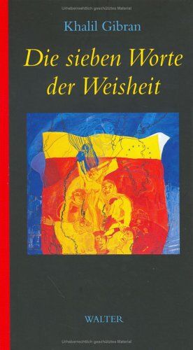 Khalil Gibran - Die sieben Worte der Weisheit - Preis vom 01.10.2026 17:08:56 h
