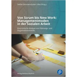 Von Scrum bis New Work: Managementmoden in der Sozialen Arbeit, Schulbücher von Julian Löhe, Stefan Gesmann