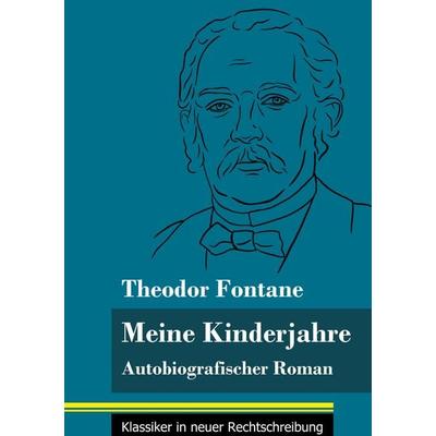 Meine Kinderjahre, Gebundene Ausgabe von Theodor Fontane, Bod, 978-3-8478-5295-7