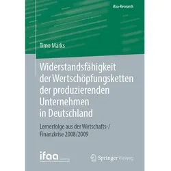 Widerstandsfähigkeit der Wertschöpfungsketten der produzierenden Unternehmen in Deutschland, Fachbücher von Timo Marks