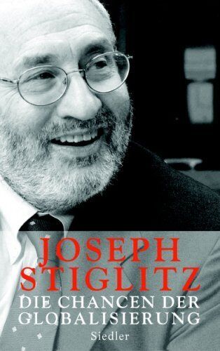 Joseph Stiglitz - Die Chancen der Globalisierung - Preis vom 18.10.2026 15:28:09 h