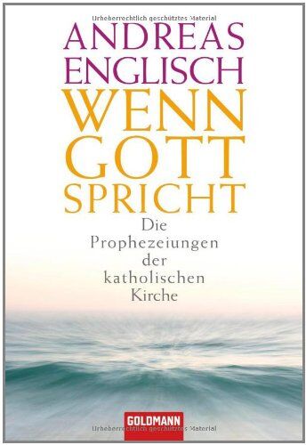 Andreas Englisch - Wenn Gott spricht: Die Prophezeiungen der katholischen Kirche - Preis vom 09.10.2026 07:28:09 h