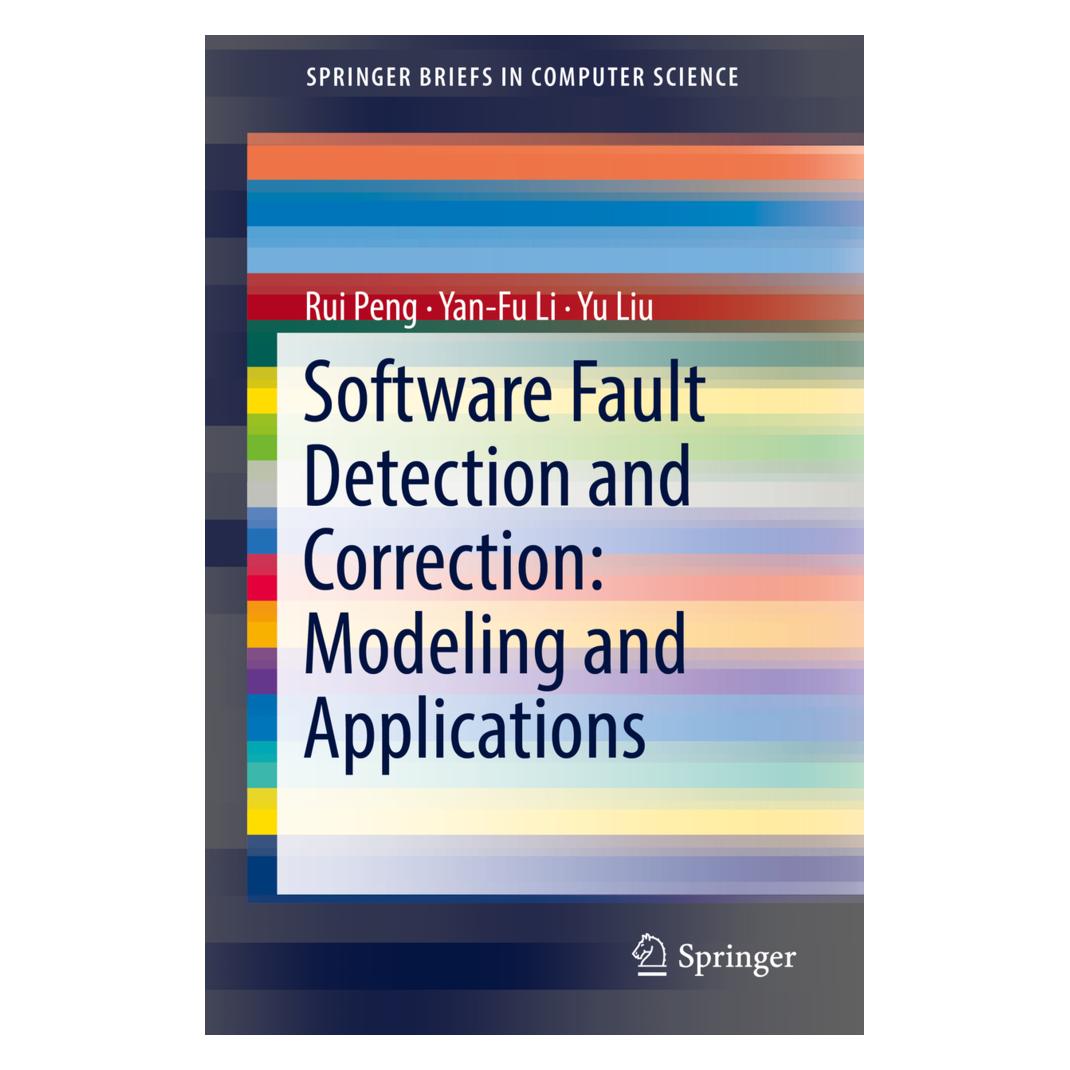 Springer Software Fault Detection and Correction: Modeling and Applications (Englisch, Softcover, Rui Peng, Yan-Fu Li, Yu Liu) (55988576)