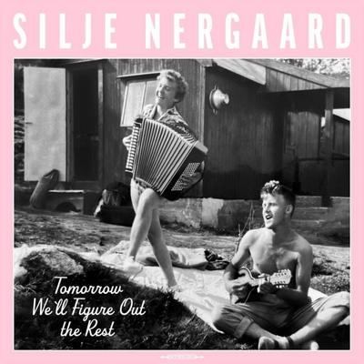 Tomorrow We'll Figure Out the Rest - Silje Nergaard, CD
