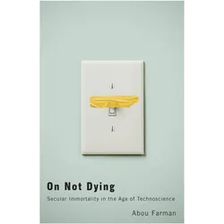 On Not Dying, Fachbücher von Farman Abou
