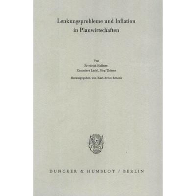 Lenkungsprobleme und Inflation in Planwirtschaften., Taschenbuch von , Duncker & Humblot, 978-3-428-04550-1