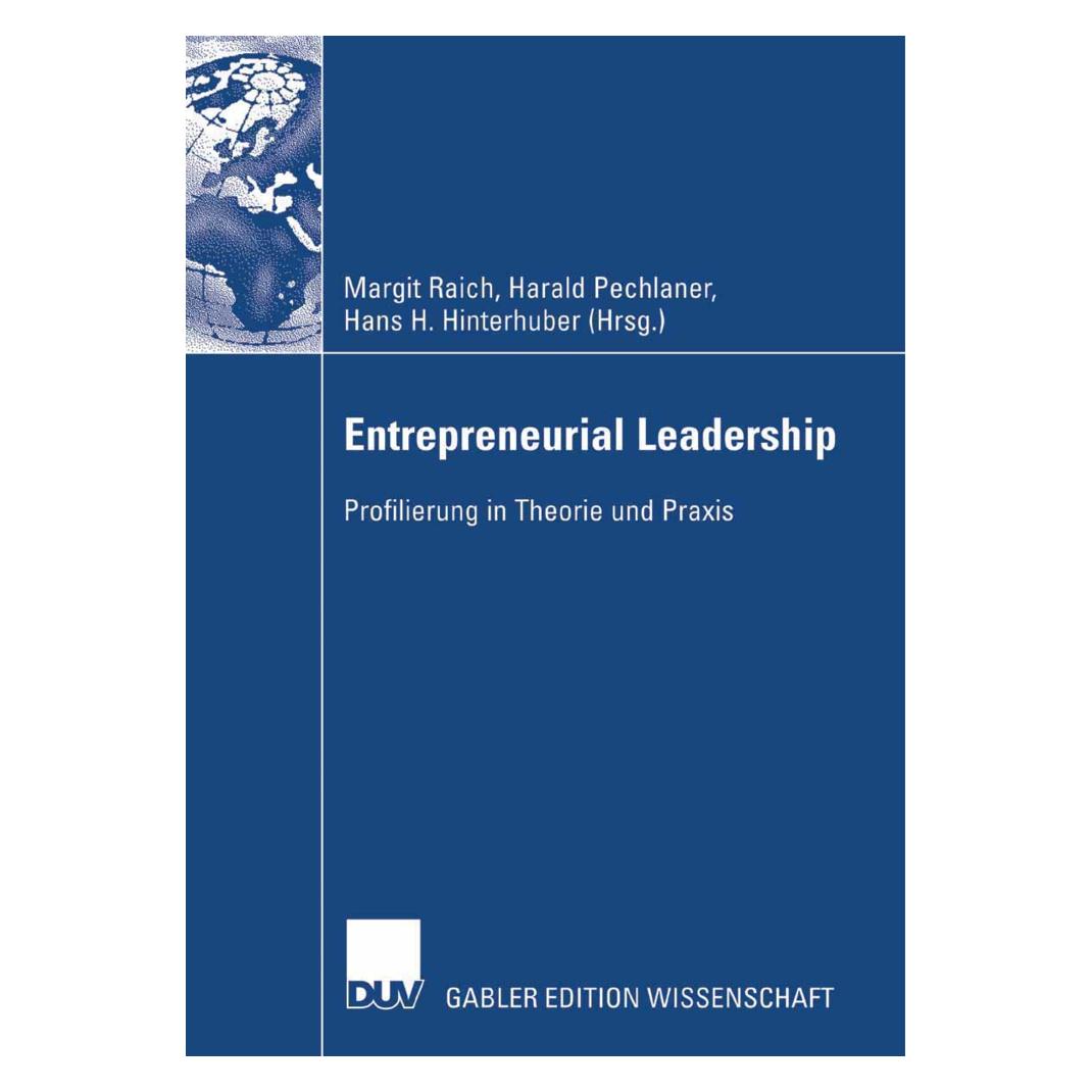 Gabler Entrepreneurial Leadership (Deutsch, Softcover, Hans H. Hinterhuber, Harald Pechlaner, Margit Raich) (55189746)