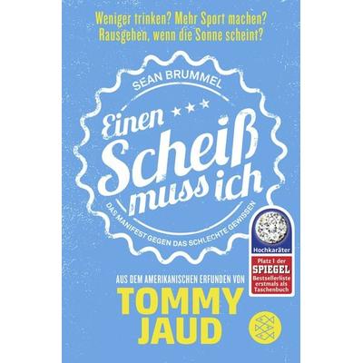 Sean Brummel: Einen Scheiß muss ich, Taschenbuch von Tommy Jaud, Fischer Taschenbuch Verlag