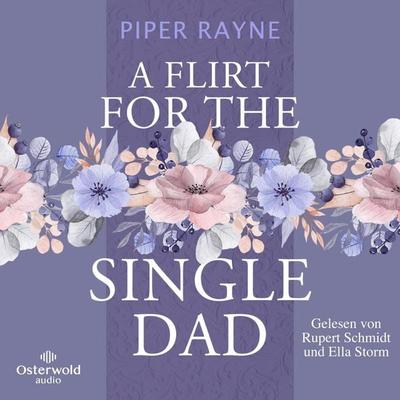 A Flirt for the Single Dad (Single Dad's Club 2) - Piper Rayne, Audio, 9783844938531