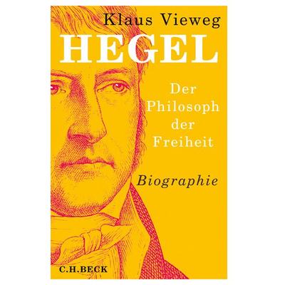 Hegel, Gebundene Ausgabe von Klaus Vieweg, C.H. Beck, 978-3-406-74235-4
