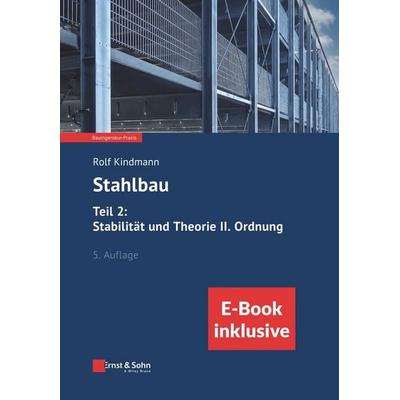 Stahlbau: Teil 2: Stabilität und Theorie II. Ordnung, Set von Rolf Kindmann, Ernst & Sohn, 978-3-433-03436-1