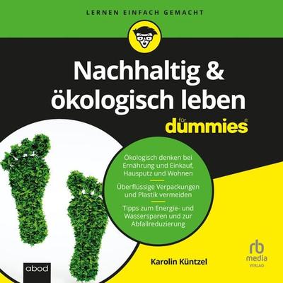 Nachhaltig & ökologisch leben für Dummies - Karolin Kuntzel, Audio, 9783987853944