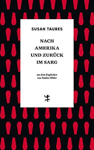 Susan Taubes - Nach Amerika und zurück im Sarg: Roman - Preis vom 04.10.2026 03:51:26 h