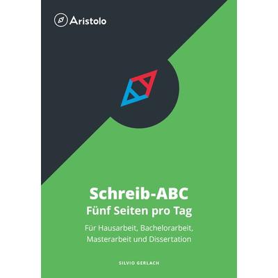 Schreib-ABC – Fünf Seiten pro Tag, Taschenbuch von Silvio Gerlach, Studeo Verlag, 978-3-936875-98-0