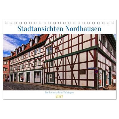 Stadtansichten Nordhausen (Tischkalender 2027 DIN A5 quer), CALVENDO Monatskalender